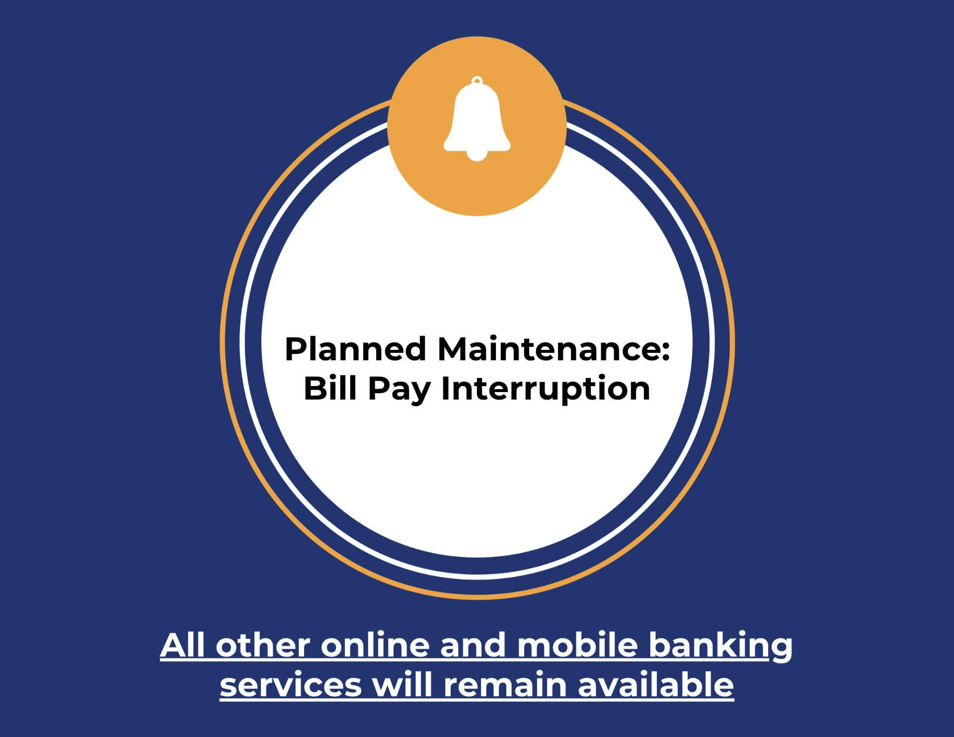Planned Bill Pay Maintenance 