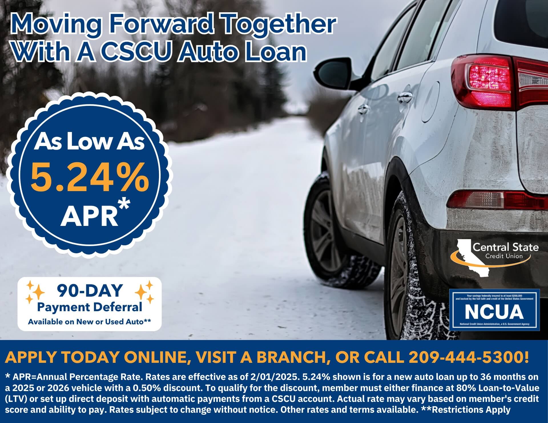 Auto Loan Promotion – 5.49% APR and 90 day payment deferral at Central State Credit Union Stockton
